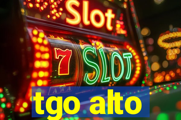 tgo alto